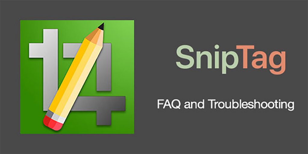 SnipTag app FAQ